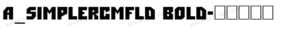 a_SimplerCmFld Bold字体转换